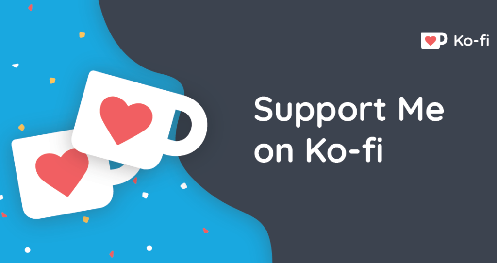 A Ko-fi banner saying "Support me on Ko-Fi"